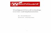 Watchguard  Firewall overview and implemetation