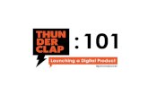 Thunderclap 101: Launching a Digital Product