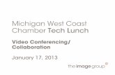 Michigan West Coast Chamber of Commerce Tech Lunch: Video Conferencing/Collaboration
