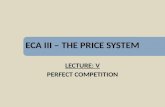 Eca iii – the price system   perfect competition