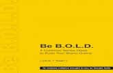 Be Bold - 4 Common sense