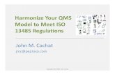Harmonize your qms model to meet iso 13485 regulations april 2013