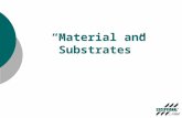 Material and substrates