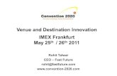 Rohit Talwar - Convention 2020 - Venue and Destination Innovation  - Imex 25-26 05 11