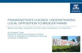 Taylor_E_Frankenstein’s chicken: Understanding local opposition to industrial broiler farms