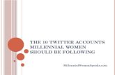 The 10 Twitter Accounts Millennial Women Should Be Following