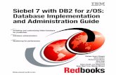 Siebel 7 with DB2 for z/OS: Database Implementation and ...
