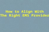 How to Align With The Right EMS Provider