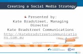 Creating a Social Media Strategy by Kate Bradstreet Communications