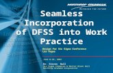 Seamless Incorporation of DFSS into Work Practice