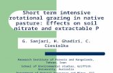 Short term intensive rotational grazing in native pasture: effects on soil nitrate and extractable P. Gholamreza Sanjari