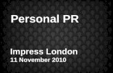 Impress London: "Personal PR"