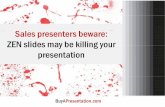 Are ZEN slides killing your presentations