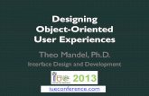 Theo Mandel - "Designing Object-Oriented User Experiences" IUE2013 Conference