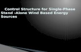Control Structure for Single-Phase Stand -Alone Wind Based Energy Sources
