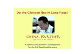 Do the Chinese really lose face?