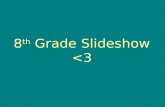 8th Grade Slideshow