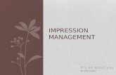 Impression management..Deep Nagpal