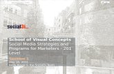 Part 1 - Social Media Strategies 201 at Seattle's School of Visual Concepts