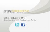 Artez Interactive - Why Failure is OK: Experimenting with Facebook and Twitter