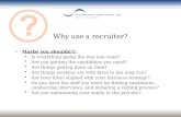Why Use A Recruiter