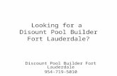 Discount Pool Builder Fort Lauderdale fl | call 954-719-5010 today