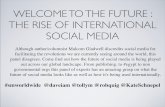 Welcome to the Future : The Rise of International Social Media