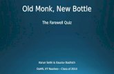 Old Monk, New Bottle - Prelims