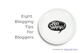 8 Blogging Tips For Bloggers