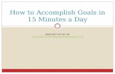 How to Accomplish Goals in 15 Minutes a Day