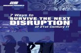 7 ways to Survive the Next Disruption of 21st Century IT