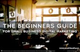 The Beginners Guide to Small Business Digital Marketing