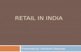 Retail in india ashutosh