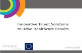 Innovative Talent Solutions to Drive Healthcare Results