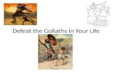 Defeat the Goliaths in your Life