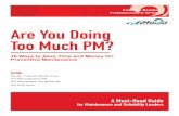Are You Doing Too Much PM Report?