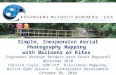 Simple, Inexpensive Aerial Photography Mapping with Balloons or Kites, at Engineers Without Borders West Coast Regional Workshop