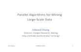 EdChang - Parallel Algorithms For Mining Large Scale Data