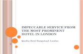 Impeccable service from the most prominent hotel in London