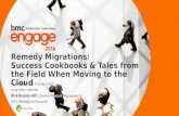 BMC Engage 2014: Remedy Migrations from the Field