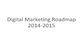 Digital Marketing Roadmap 2014-2015