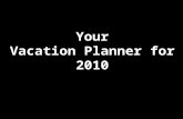 2010 Vacation Planner Slidecast with music to go