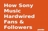 How Sony Music Hardwired Fans And Followers Into Its Business?