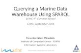 Tutorial: Querying a Marine Data Warehouse Using SPARQL - I. Fundulaki - ESWC SS 2014