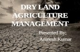 Importance of Dry Land Agriculture Management in India.