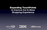 Expanding TouchPoints to Improve the In-Store Shopping Experience