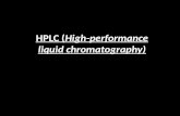 HPLC (High-performance liquid chromatography). Introducción a HPLC Inicialmente se refería a: High Pressure Liquid Chromatography En la actualidad hace.