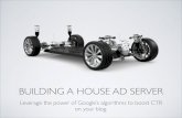 Building an Ad Server to Optimize House (Internal) Ads