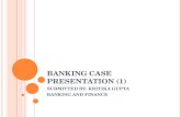 Banking case presentation final