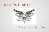 RESTful APIs: Promises & lies